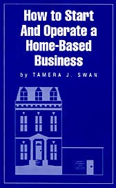 How to Start and Operate a Home-Based Business